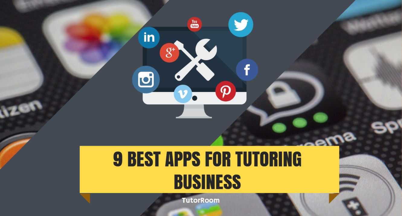 9 BEST APPS FOR TUTORING BUSINESS