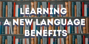learning a new language benefits,language learning websites,how to learn a new language fast,studying a foreign language,self taught language,learn english online language learning app,best way to learn a language,online language courses